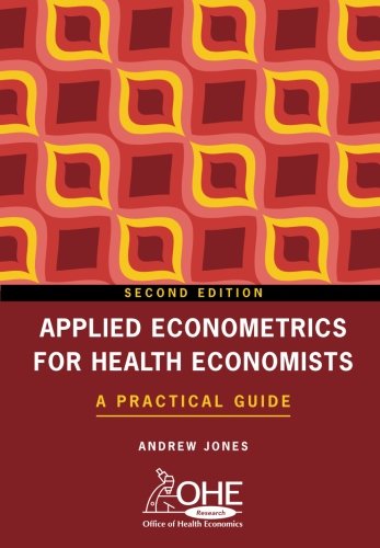 Applied Econometrics for Health Economists: A Practical Guide