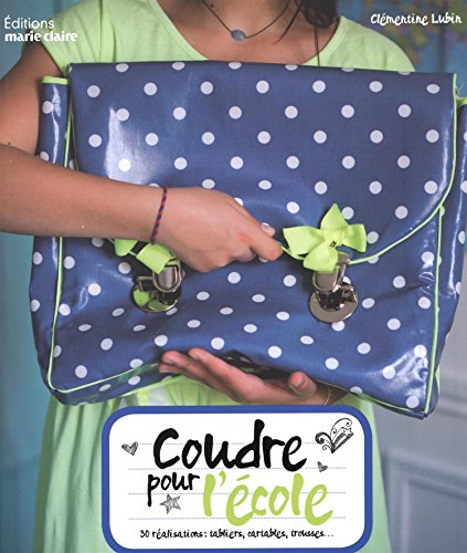 Coudre pour l'Ecole by (Paperback)