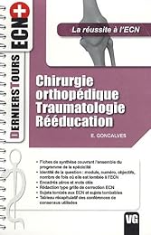 Chirurgie orthopédique, traumatologie, rééducation