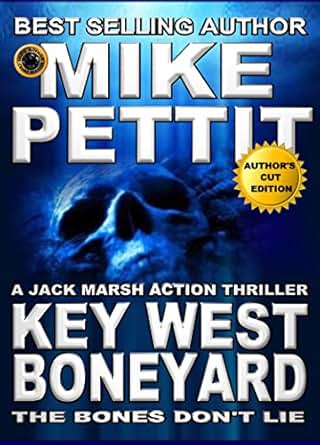 The Key West Boneyard Jack Marsh Action Thrillers Book 4