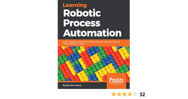 learning robotic process automation by alok mani tripathi