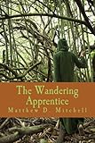The Wandering Apprentice (A Life of Magic Book 1)