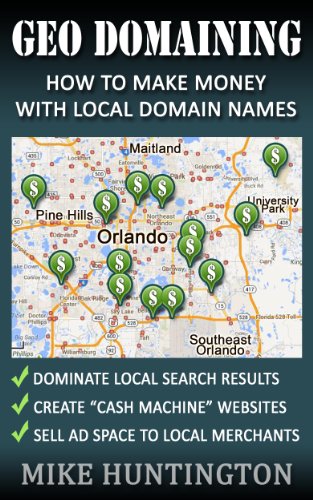 Geo Domaining How To Make Money With Local Domain Names - 