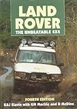 Land Rover : The Unbeatable 4x4, Slavin, K. and Slavin, J., 0854299505