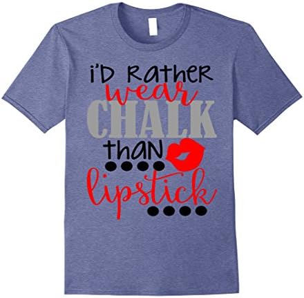 Mens Gymnastics Shirt Rather Wear Chalk Than Lipstick Daughter 3XL Heather Blue