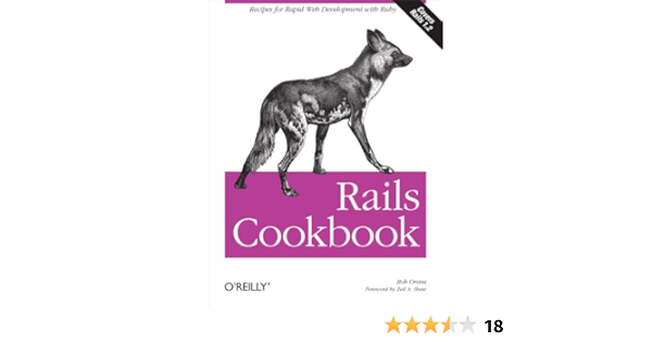 Rails Cookbook Recipes For Rapid Web Development With Ruby Cookbooks O Reilly 1 Orsini Rob Ebook Amazon Com