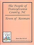 The People of Transylvania County, NC - Town of Rosman by 