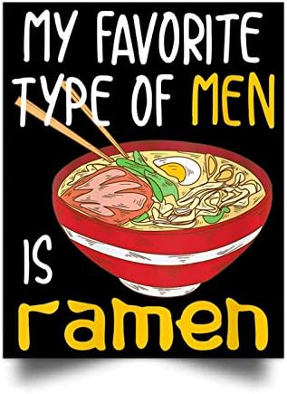 Dura Jonah My Favorite Type of Men is Ramen Wall Art Print Poster Home Decor(17x22)
