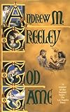God Game by Andrew M. Greeley