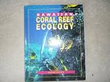 Hawaiian Coral Reef Ecology, Gulko, David, 1566472210