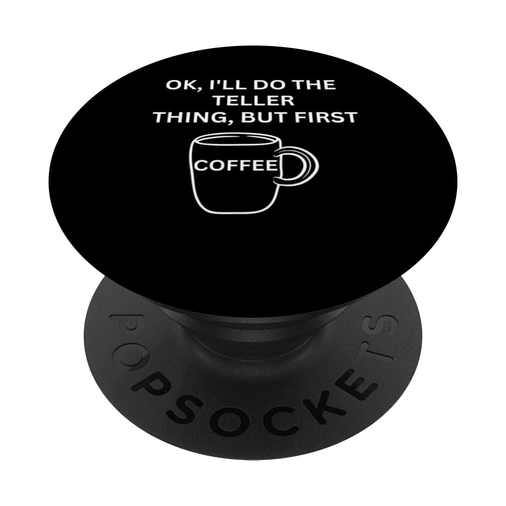 Teller I'll do it but first coffee funny sarcastic PopSockets Swappable PopGrip