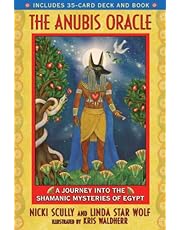 The Anubis Oracle: A Journey into the Shamanic Mysteries of Egypt