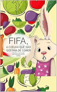 Livro FIFA, A COELHA QUE NÃO GOSTAVA DE COMER
