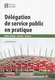 Délégation de service public en pratique