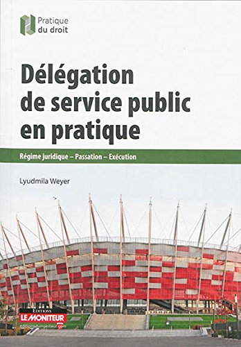 Délégation de service public en pratique