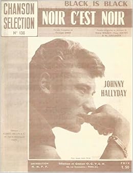 Amazon Fr Partition Johnny Hallyday Noir C Est Noir Paroles Musique Johnny S Music The Box Of The Notes Livres
