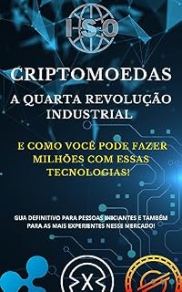 Livro Criptomoedas: A quarta revolução industrial e como fazer muito dinheiro com essa tecnologia