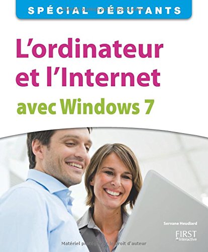 L' ordinateur et l'Internet avec Windows 7