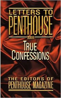 Letters to Penthouse XXIII: True Confessions: Penthouse International