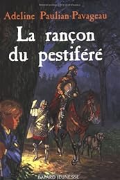 La  rançon du pestiféré