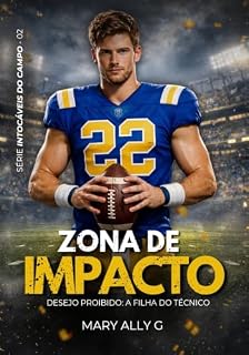 Livro ZONA DE IMPACTO: DESEJO PROIBIDO: A FILHA DO TÉCNICO