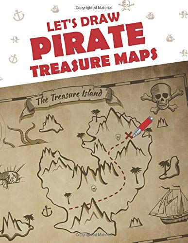 let s draw pirate treasure maps large blank pages for sketching smirnova maria 9781096173311 amazon com books