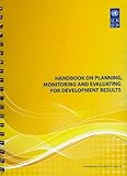Handbook on Planning Monitoring and Evaluating for Development Results, United Nations, 9211262690
