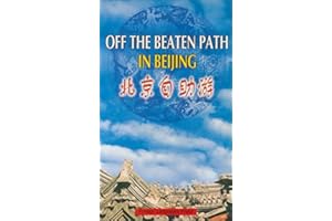 Off the Beaten Path in Beijing