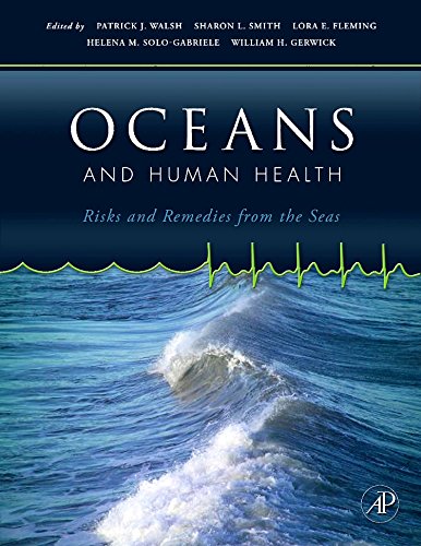 Oceans and Human Health: Risks and Remedies from the Seas