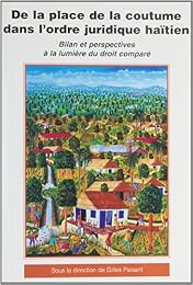 De la place de la coutume dans l'ordre juridique haïtien