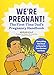 We're Pregnant! The First Time Dad's Pregnancy Handbook by Adrian Kulp