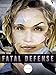 FATAL DEFENSE