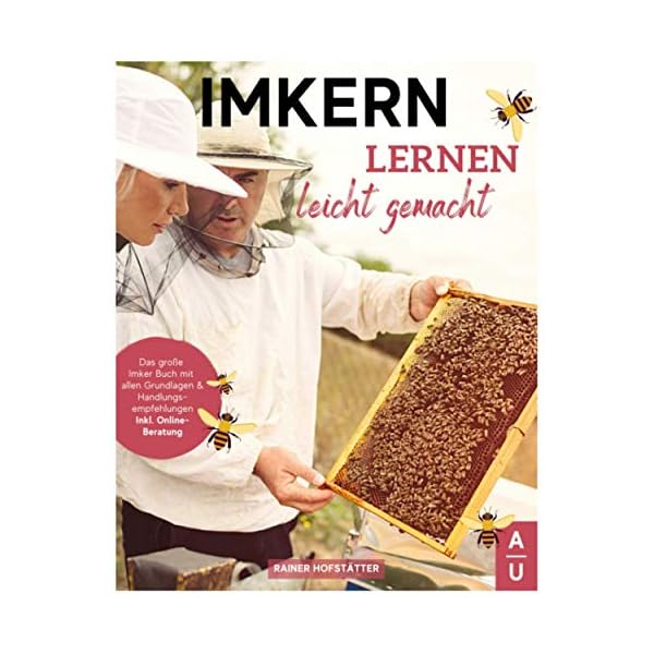 Imkern lernen leicht gemacht: Das große Imker Buch mit allen Grundlagen Handlungsempfehlungen um Bienen zu halten…