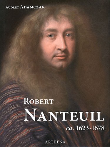 Robert Nanteuil, ca. 1623-1678