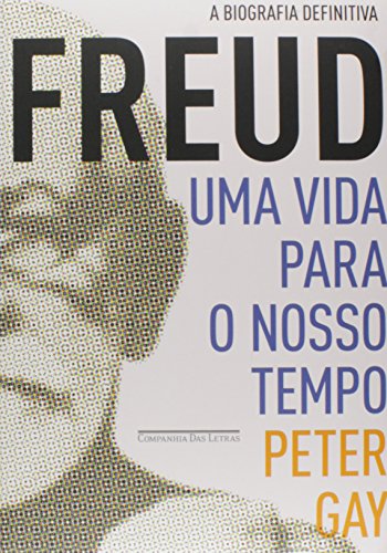 Freud Uma Vida Para O Nosso Tempo Peter Gay Pdf Fredleicryssi Freud Uma Vida Para O Nosso Tempo Peter Gay Pdf Fredleicryssi