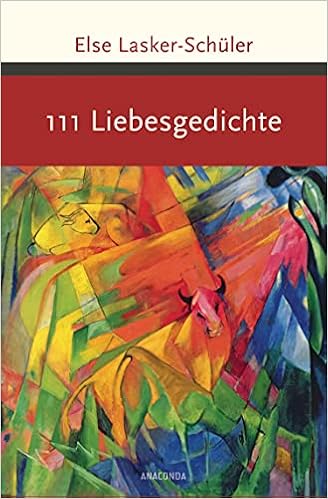 111 Liebesgedichte Grosse Klassiker Zum Kleinen Preis Band 185 Landgraf Kim Lasker Schuler Else Amazon De Bucher