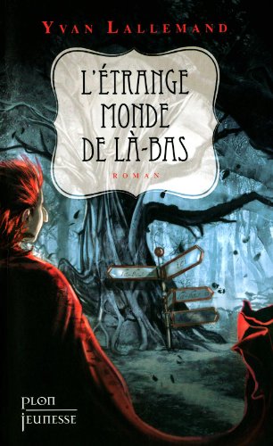 L' étrange monde de Là-bas