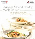 Diabetes and Heart Healthy Meals for Two by 