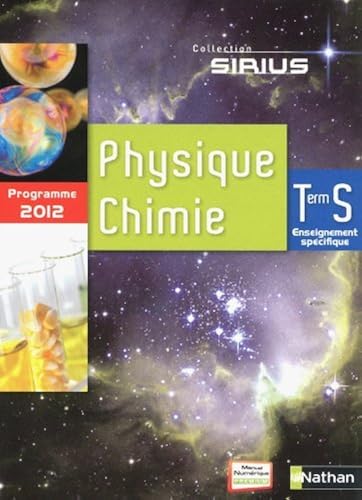 Download Livre Physique Chimie Terminale S (tome 1 chap 1 à 13+ tome 2 chap 14 à 26) collection SIRIUS Edition Nathan PDF