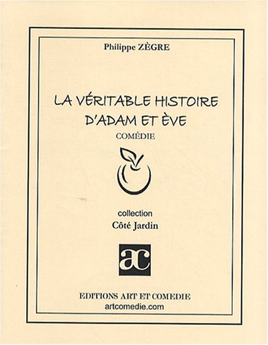 La  véritable histoire d'Adam et Ève