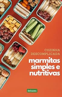 Livro Cozinha Descomplicada: Marmitas Simples e Nutritivas (Cozinha Fácil)