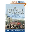 A Splendid Exchange: How Trade Shaped the World