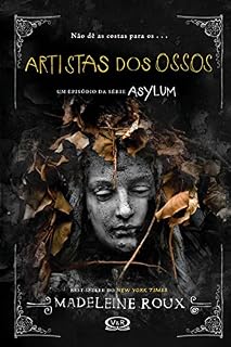 Livro Artistas dos ossos (Asylum)