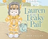 Hardcover Lauren & The Leaky Pail Paddywhack Lane Costume Trunk Adventures by Bob Fuller Book