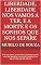 Livro Liberdade, liberdade nos vamos a ter e a morte e os sonhos que nos separe: Si eu sou Deus, eu escolho e promovo quem, e vai me obedecer, assim ele obedece e eu vejo o beijo que ele merece