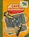 Cave Detectives: Unraveling the Mystery of an Ice Age Cave