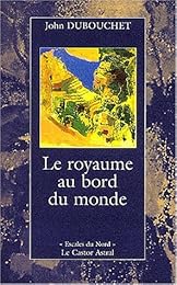 Le  royaume au bord du monde