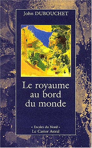 Le  royaume au bord du monde