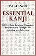 Essential Kanji: 2,000 Basic Japanese Characters Systematically Arranged For Learning And Reference