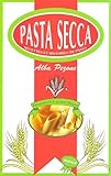 Pasta secca : Recettes et histoires de pâtes by